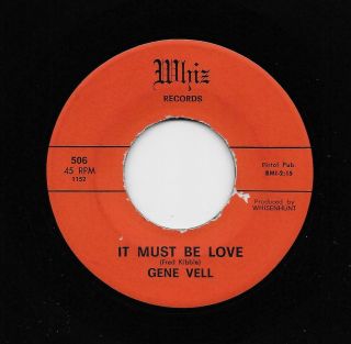 Gene Vell - It Must Be Love / Have You Heard That I Was Leaving (soul,  45) 506