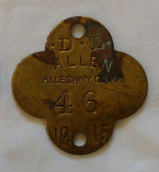 1915 Allen Ny Allegany County Dog Tag License Brass