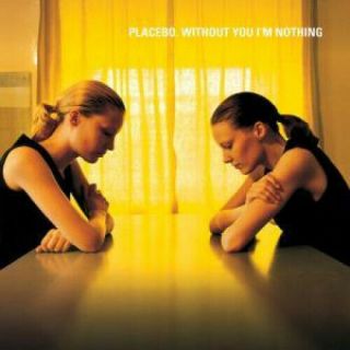Placebo (goth/indie Group) Without You I 