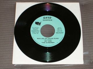 Jay And The Dukemen 45 Ballad Of David Duke / Blaze Louisiana Johnny Rebel