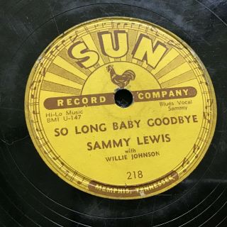 78 Rpm Sammy Lewis Sun 218 Feel So Worried / So Long Baby Goodbye V