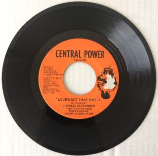 CENTRAL POWER Charles Alexander The World Is A Game /.  Not Simple SOUL 45 VG 4