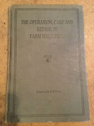 Vintage John Deere Operation Care And Repair Farm Machinery 7th Edition