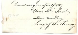 U.  S.  Secretary Of The Treasury Levi Woodbury Autograph Signature Dated 1840