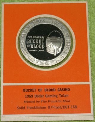 1969 Bucket Of Blood Casino Dollar Gaming Token - The Franklin - Proof