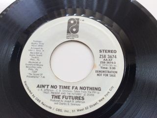 The Futures “ain’t No Time Fa Nothing” Philly Int Modern Soul Club Disco 45 Dj