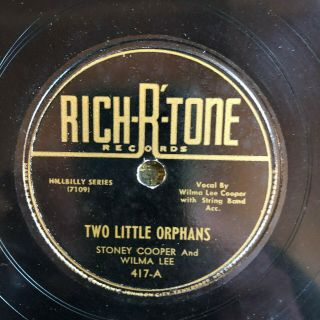 Rich - R - Tone 417 Stoney & Wilma Cooper Two Little Orphans 78rpm Bluegrass Ee,