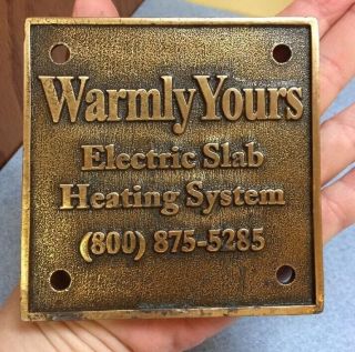 Vintage Warmly Yours Electric Slab Heating System Brass Plaque 4 " X4 "