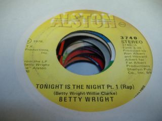 Soul 45 Betty Wright Tonight Is The Night Pt.  1 (rap) On Alston