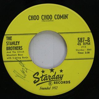 Country Nm 45 The Stanley Brothers - Choo Choo Comin 