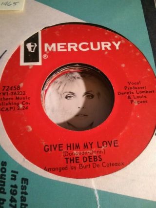 The Debs,  Give Him My Love Htf 1965 Mercury 45,  Sleeve