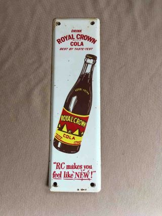 Vintage Drink Royal Crown Rc Colatin Door Push Advertising Soda Sign