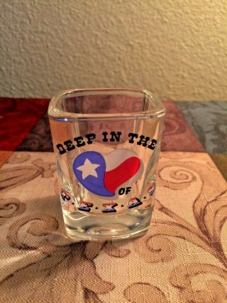 Deep In The Heart Of Texas Shot Glass