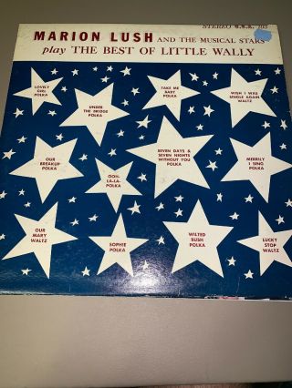 Marion Lush And The Musical Stars Play The Best Of Little Wally 33 Lp Record