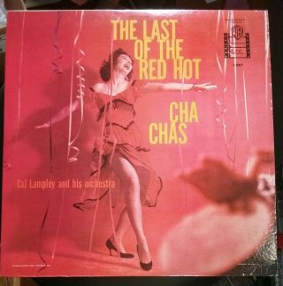 1959 Cal Lampley The Last Of The Red Hot Cha Chas Lp - Near Ws - 1287