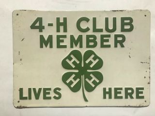 Vintage Collectible 4 - H Club Member Stamped Tin Sign