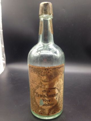 Old Lewis Hunter Rye Whiskey Bottle 1917 Antique Pre - Pro W/ Label Lair,  Kentucky