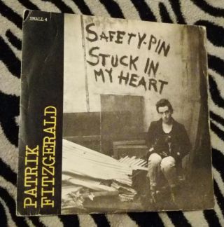 Patrik Fitzgerald Safety Pin Stuck In My Heart 7 " Vinyl Rare Punk Small Wonder