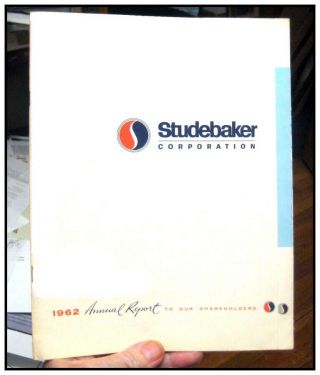 1962 Studebaker Corp Annual Report orig 1963 cars Avanti 20 pages color 2