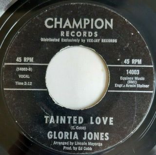 Gloria Jones - Tainted Love - Champion - Us 45 - Northern Soul - 70 