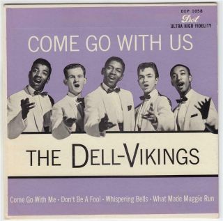 The Dell Vikings - Come Go With Us (dot Ep 1058) Killer,  Classic