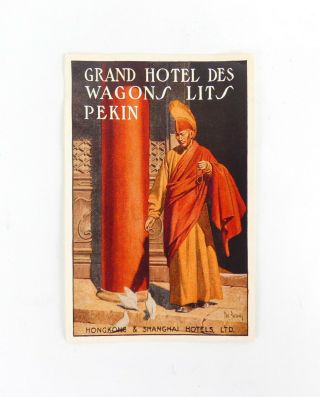 China Peking Grand Hotel Des Wagons Lits 1930s Luggage Label Orig Dan Sweeney