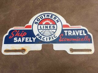 Vintage Ship & Travel On Southern Pacific Lines Advertising License Plate Topper