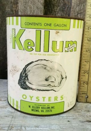 Kellums Weems Virginia Oyster Can 1 Gallon Va Looking Kellum