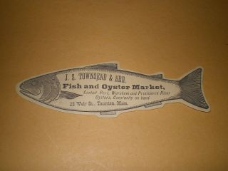 Old Victorian Trade Card J.  S.  Townsend & Bros Fish & Oyster Market Taunton Ma