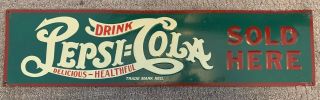 Pepsi Cola Tin Sign 1960 Vintage Embossed Drink Pepsi Cola,  22 - 1/8x 5 - 5/8 "