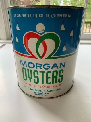 Vintage 1 Gallon Morgan Oysters Tin Weems Va