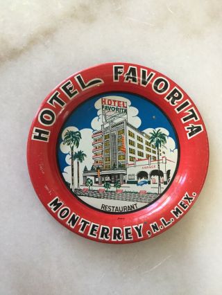 Hotel Favorita Monterrey Mexico Beer Tip Tray 1940’s