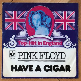 Pink Floyd Have A Cigar Columbia 7” Belgium