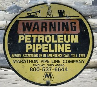 Vtg 1981 Marathon Petroleum Pipe Line Warning Painted Metal Sign 12” Gas & Oil