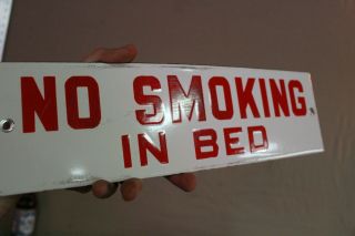 No Smoking In Bed Porcelain Hotel Metal Sign Fire Dept.  Gas Oil Service Travel