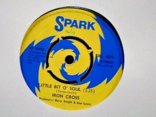 Iron Cross " Little Bit O` Soul " Uk Spark Label Ex,  Cond.
