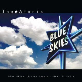 Ataris - Blue Skies Broken Hearts.  Next 12 Exits (blue) Vinyl Lp