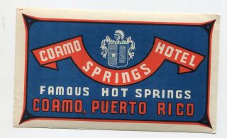 Vintage Hotel Luggage Label Coamo Springs Hotel Coamo Puerto Rico