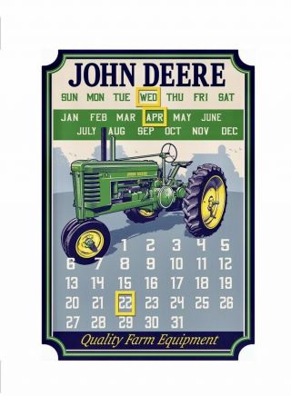 John Deere Quality Farm Equipment Metal Calendar Sign