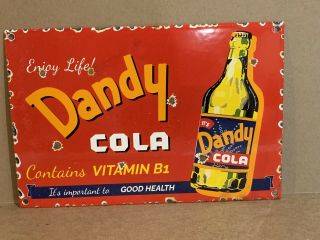 Vintage Dandy Cola Soda Pop Porcelain Enamel Sign 12x8