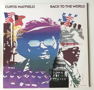 Curtis Mayfield / Back To The World / 180 Gram Vinyl Reissue / 1973 / Curtom