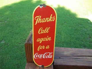 Old Porcelain Thanks Call Again For A Coca Cola Sign Door Push Plate Heavy Sign
