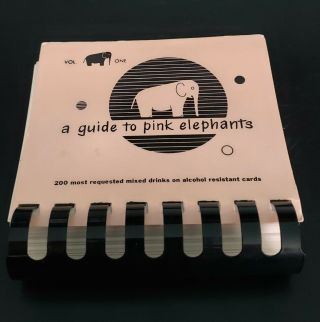 Vtg Barware " A Guide To Pink Elephants " Cocktail Mixed Drink Recipes Vol I