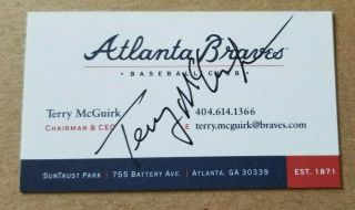 Autographed Terry Mcguirk Business Card W/coa Atlanta Braves Chairman