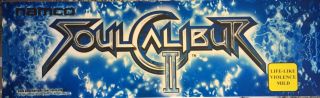 Soul Calibur Ii (2) Arcade Marquee 26 " X 8 "