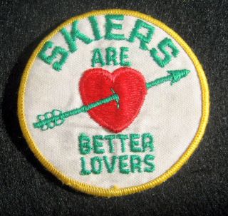 Skiers Are Better Lovers Embroidered Sew Or Iron On Patch 2 7/8 "