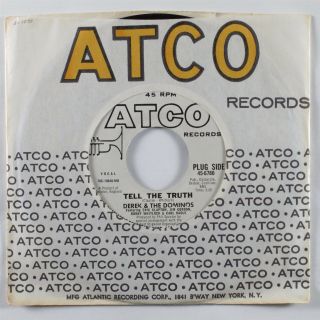 Rock 45 Derek & The Dominoes Tell The Truth Atco Vg,  Wlp Hear