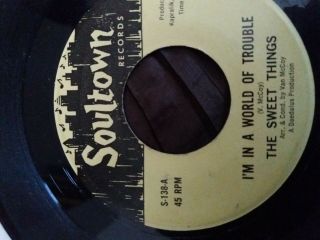 Northern Soul - Sweet Things Im In A World Of Trouble Soultown Ex