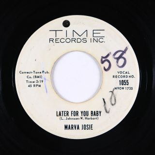 Northern Soul 45 - Marva Josie - Later For You Baby - Time - Mp3