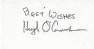 Hugh O,  Conner Actor Vintage Signed Card